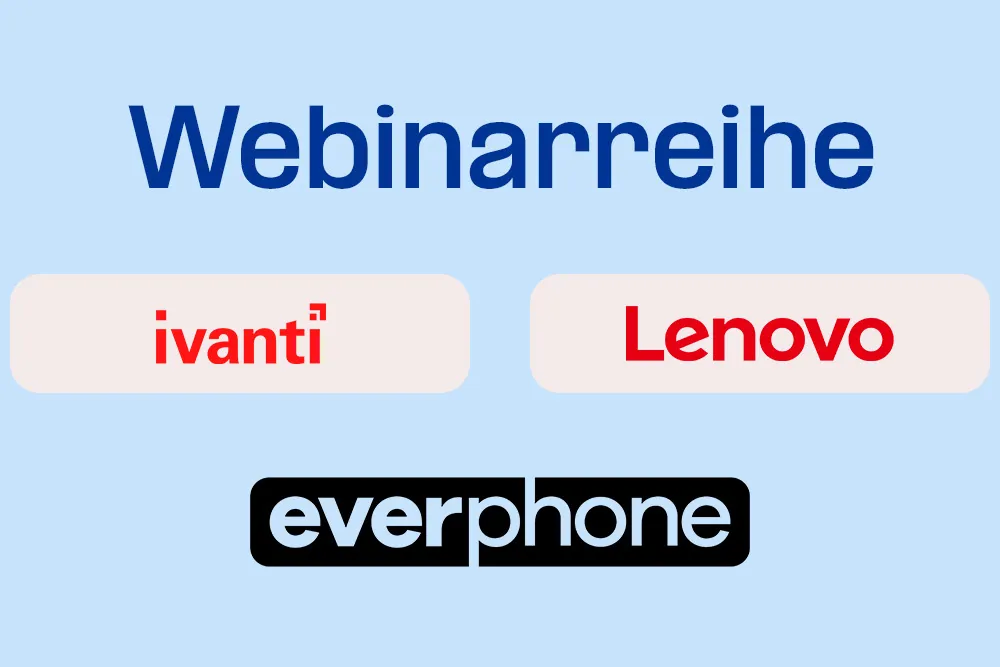 Aufzeichnungen: Webinarreihe mit Ivanti und Lenovo